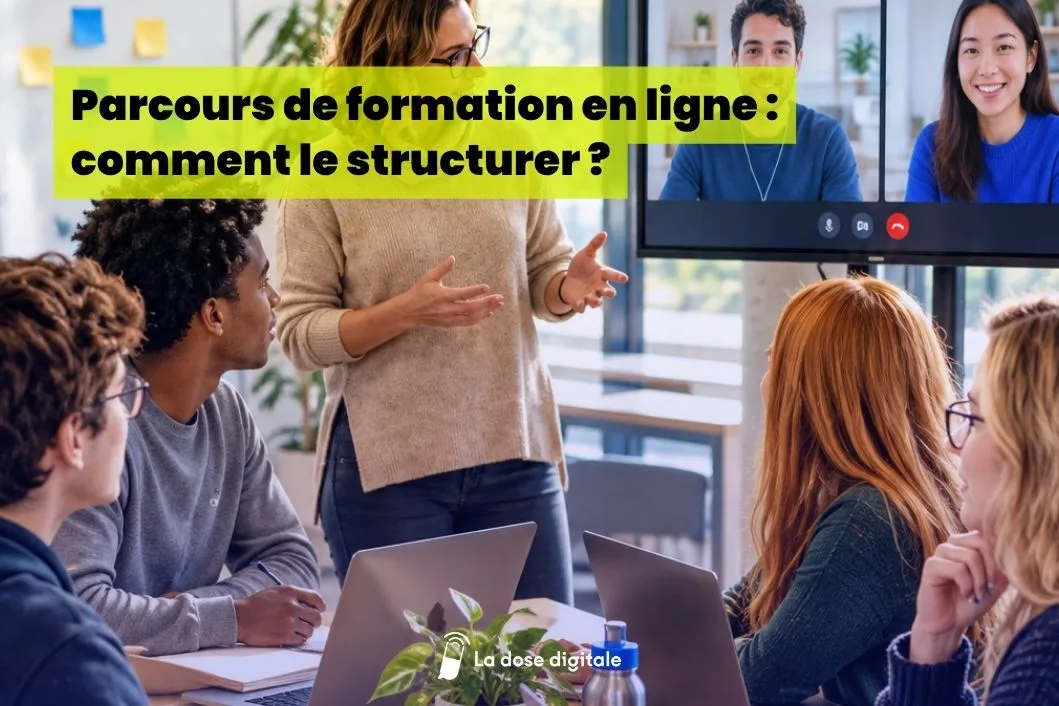 Parcours de formation en ligne : comment le structurer ?